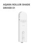 Aqara Roller Shade Driver E1: Model No: RSD-M01; SKU: AM023GLW01